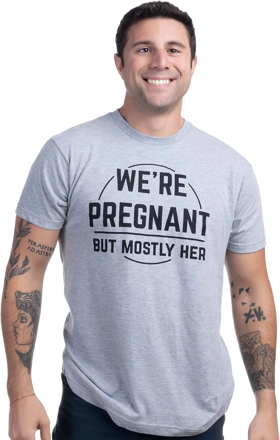 We're Pregnant, but Mostly Her | Funny New Dad Father Pregnancy Announcement Gender Reveal Joke T-Shirt